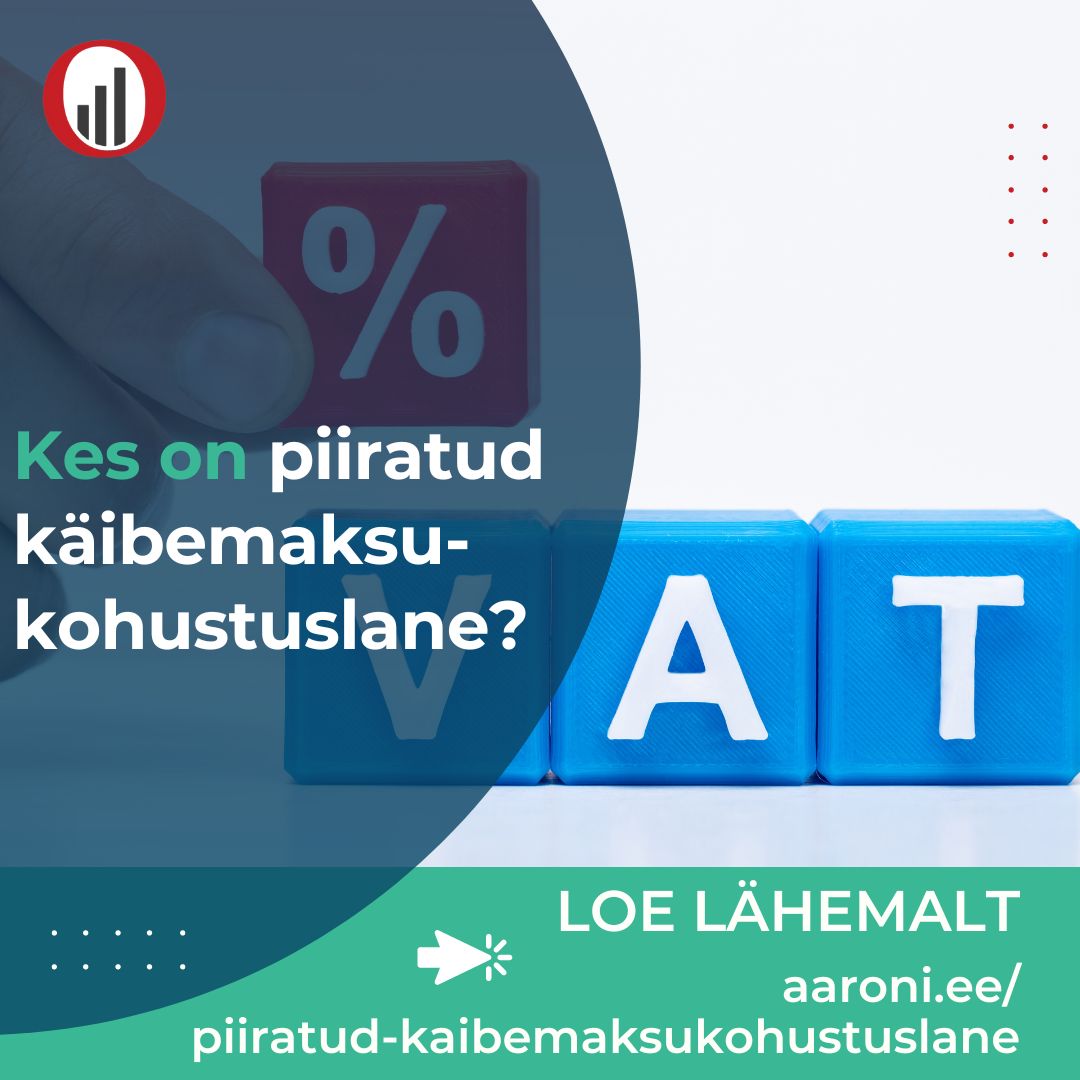 Kes on piiratud käibemaksukohustuslane?