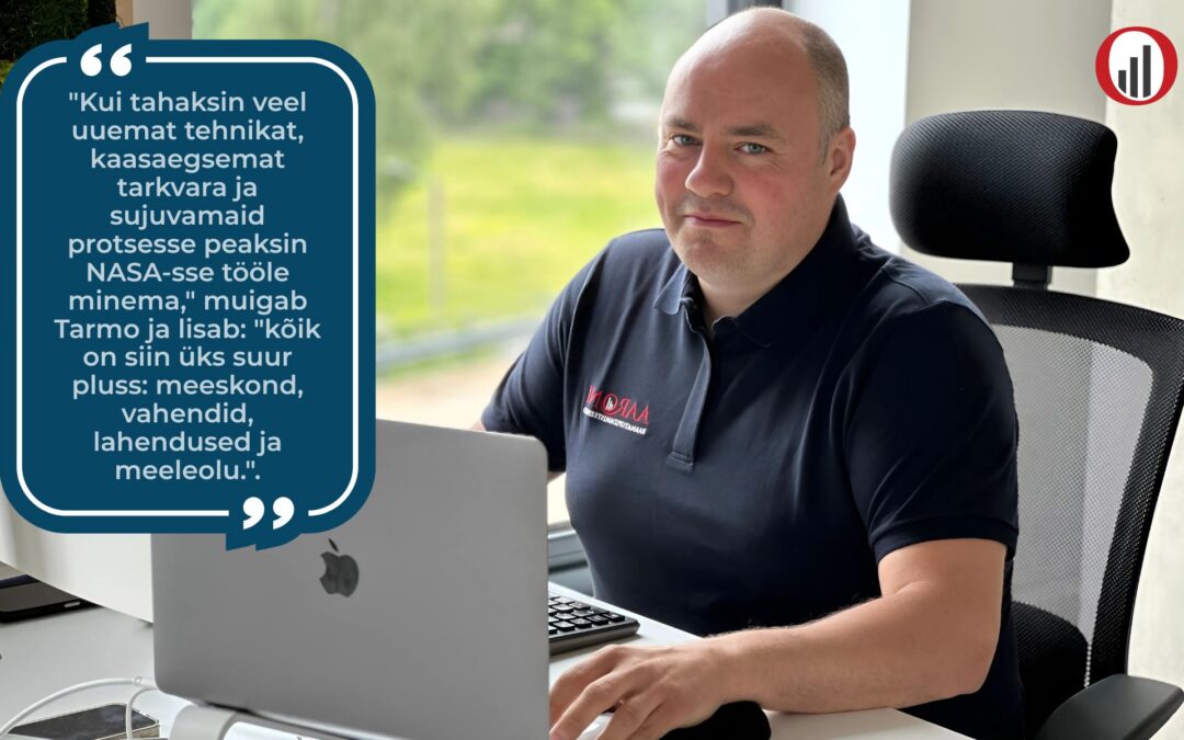 Tarmo esimesed 100 päeva Aaroni raamatupidajana: “Kui tahaksin veel uuemat tehnikat, kaasaegsemat tarkvara ja sujuvamaid protsesse peaksin NASA-sse tööle minema”